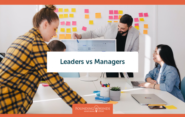 Leaders Vs Managers Founding Minds